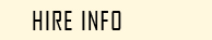 Hire Info